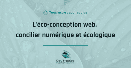l'éco conception web, concilier numérique et écologique