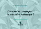 comment accompagner la transition écologique